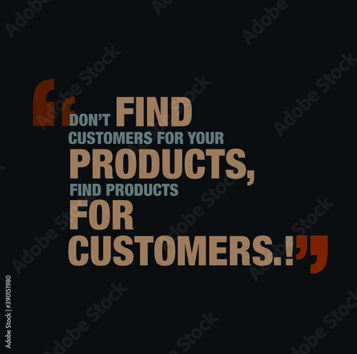 thought for customers support typography poster. (Find Products for customers) 