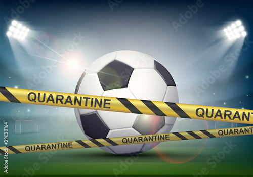 Football stadium is closed with a cordon tape