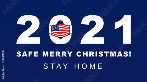 Happy New Year 2021 and Merry Christmas. 2021 with a protective face mask in the form of an American flag. Holidays days in the USA during pandemic coronavirus  COVID Holiday  Pandemic Holiday.
