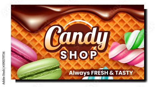 Dessert Candy Shop Creative Promo Banner Vector. Fresh And Tasty Marshmallows And Macaroons Candy Store Advertise Poster. Waffle And Dripping Chocolate On Background Style Concept Layout Illustration