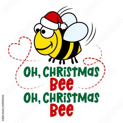 Oh Christmas Bee (oh Christmas Tree) - Singing honey bee. Hand drawn lettering for Xmas greetings cards, invitations. Good for t-shirt, mug, scrap booking, gift, printing press. Holiday quotes.