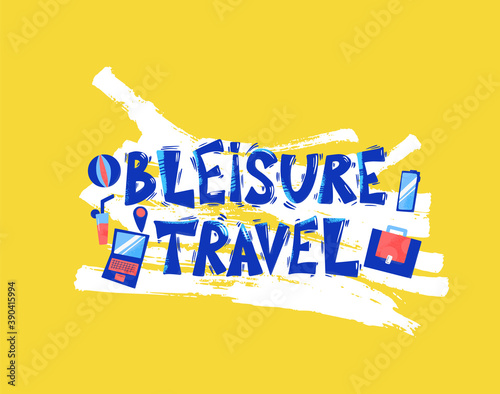 Bleisure travel vector text. Work life balance.