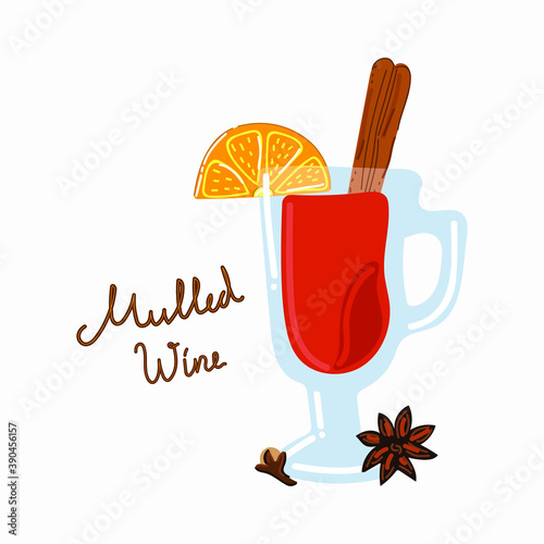 Mulled wine with orange slice and cinnamon stick. Christmas or winter drink concept. Flat vector illustration.