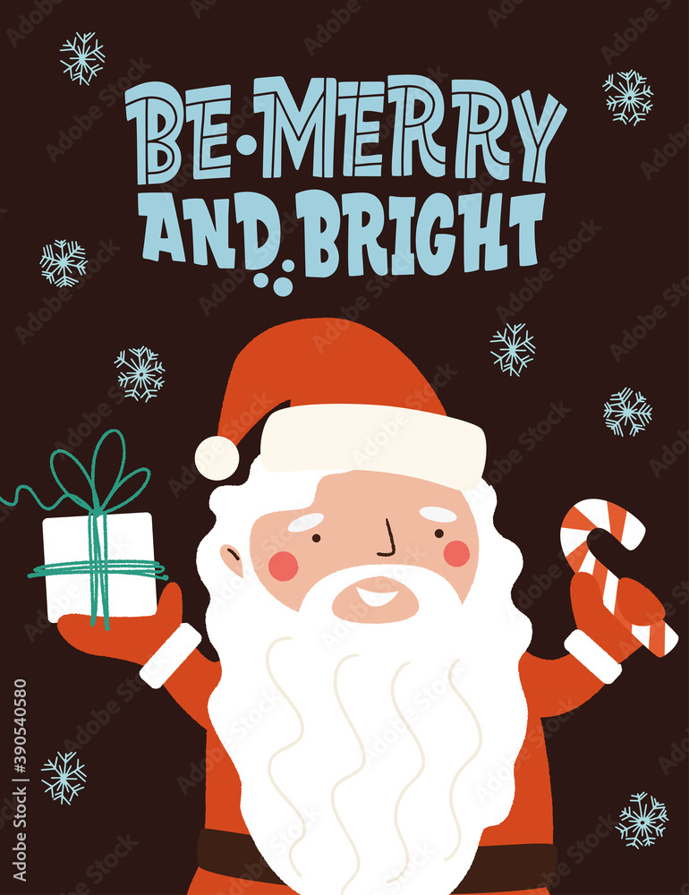 Be merry and bringht. Santa Claus with a gift. Great lettering for greeting cards, stickers, banners, prints and home interior decor. Xmas card. Merry Christmas and Happy new year 2021.