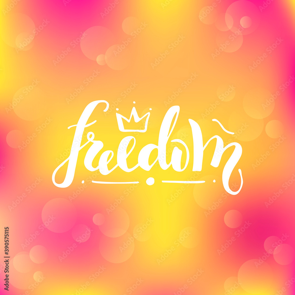 Vector illustration of freedom handwritten lettering for banner, postcard, poster, clothes, logo, advertisement design. Text for template, signage, billboard, printing. Imitation of brushpen lettering