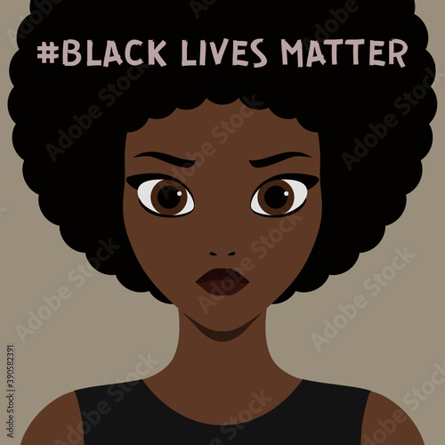 Black Lives Matter movement hashtag. Proud African American protester woman with afro hair vector illustration. Tolerance and no racism concept. Human Right for Black People banner. 