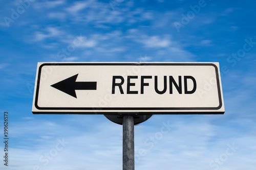Refund road sign, arrow on blue sky background. One way blank road sign with copy space. Arrow on a pole pointing in one direction.