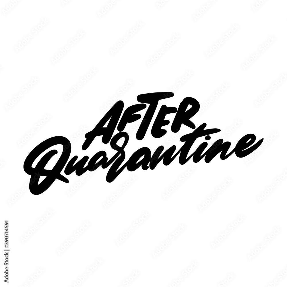 Naklejka premium Inscription after quarantine, Handwritten bold brush font.