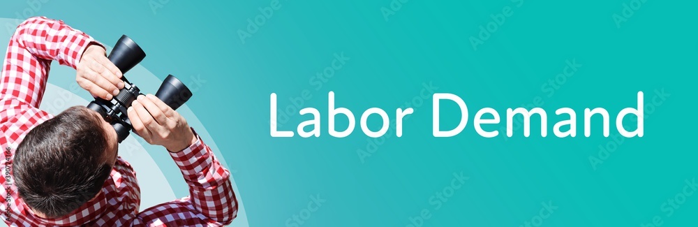 Naklejka premium Labor Demand. Man observing with binoculars. Focus on text/word. Panorama format. Blue/turquoise background.