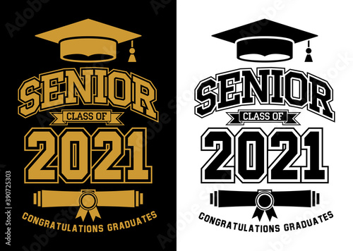 Senior Class of 2021 for greeting, invitation card. Text for graduation design, congratulation event, T-shirt, party, high school or college graduate. Vector on transparent and black background