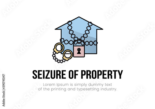 Finance. Arrest of property. House logo in chains with a padlock, handcuffs near it, the inscription seizure of property. Vector illustration
