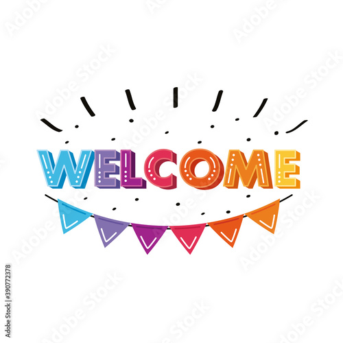 welcome label lettering with garlands hanging