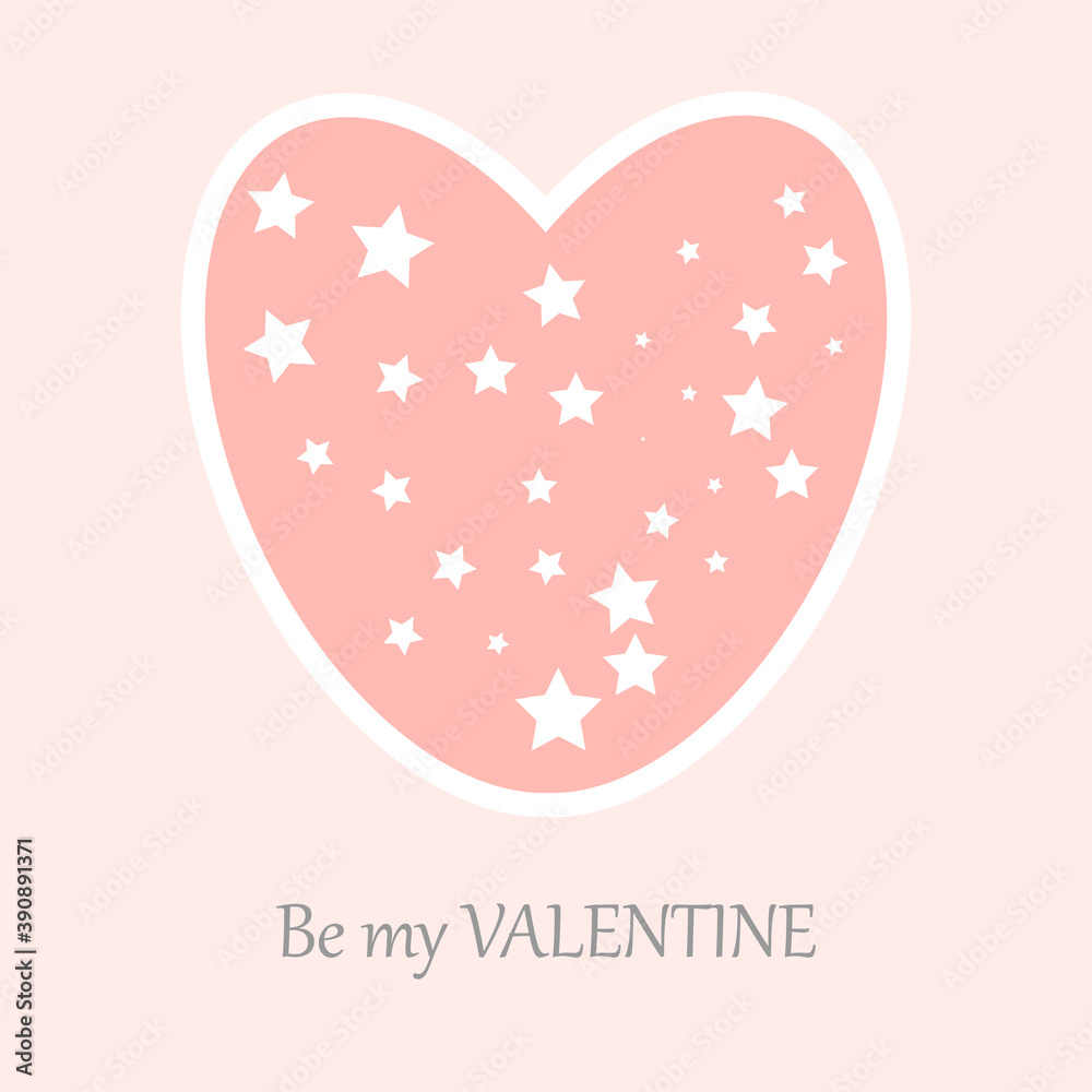 Pink heart with stars. Be my Valentine. Happy Valentine's day. Vector illustration.