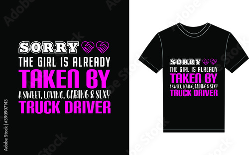 Truck Driver Typography Vector graphic for a t-shirt. Vector Poster, typographic quote, or t-shirt.