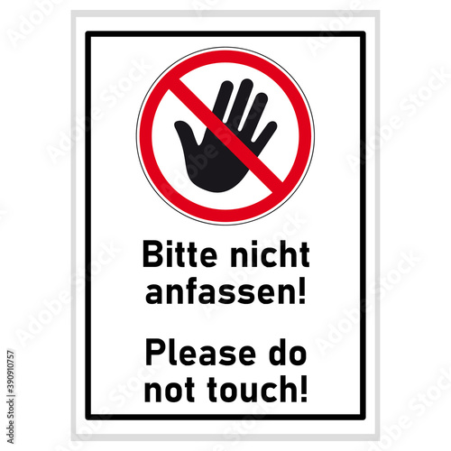 Verbotszeichen - Bitte nicht anfassen! - Pleas do not touch