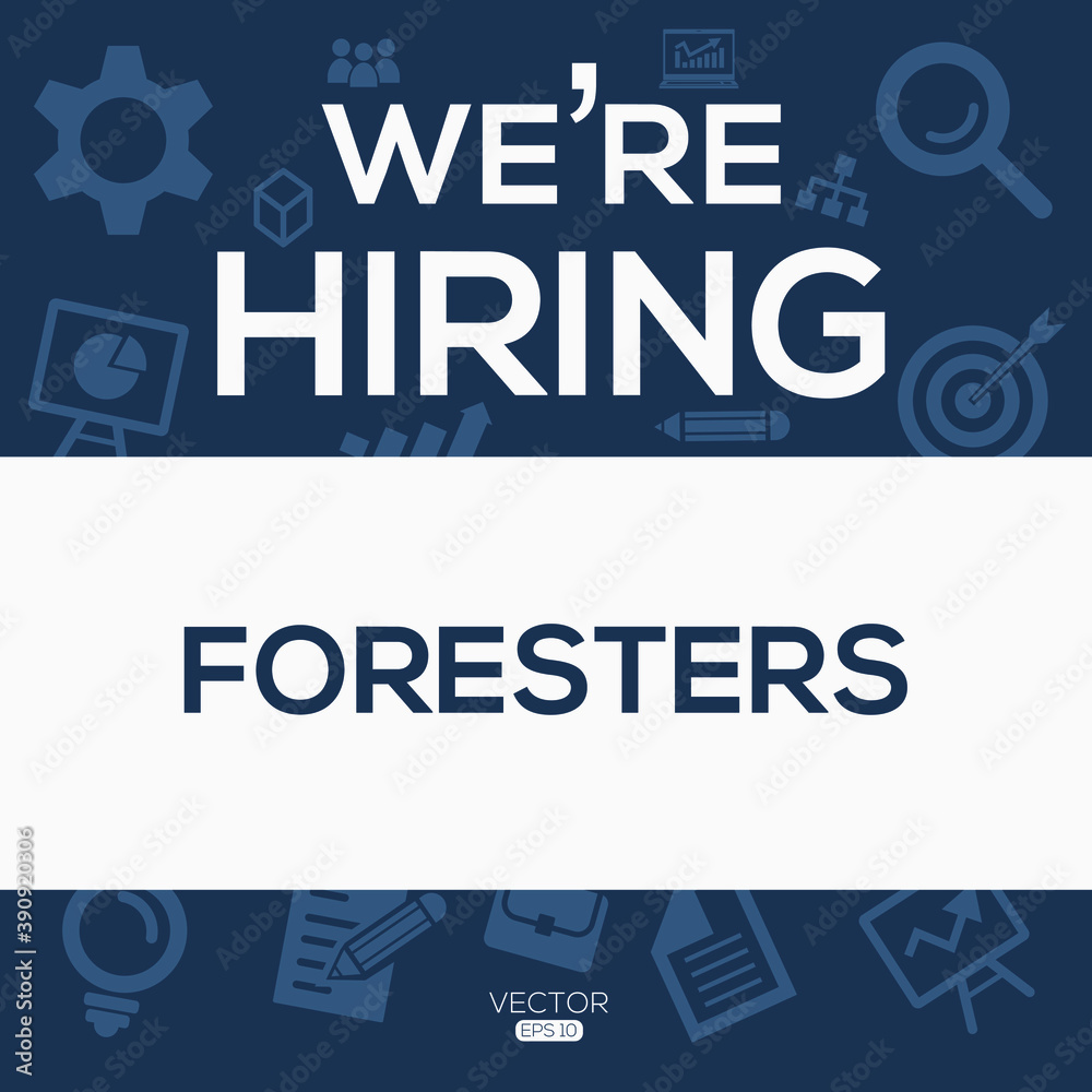 creative text Design (we are hiring Foresters),written in English language, vector illustration.