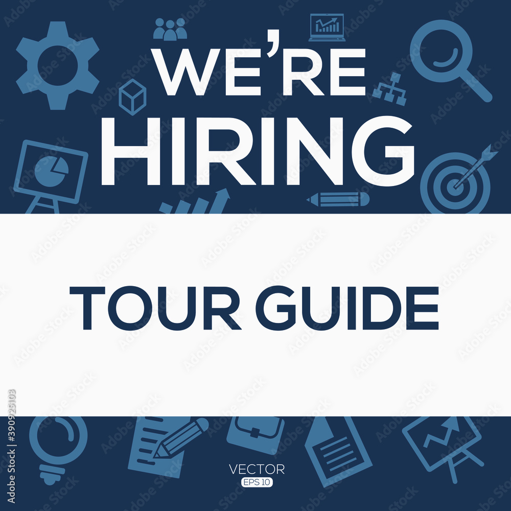 creative text Design (we are hiring Tour guide),written in English language, vector illustration.
