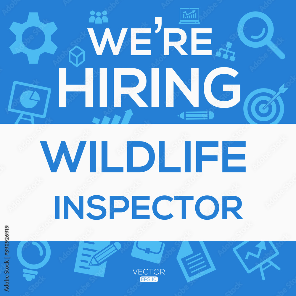 creative text Design (we are hiring Wildlife inspector),written in English language, vector illustration.