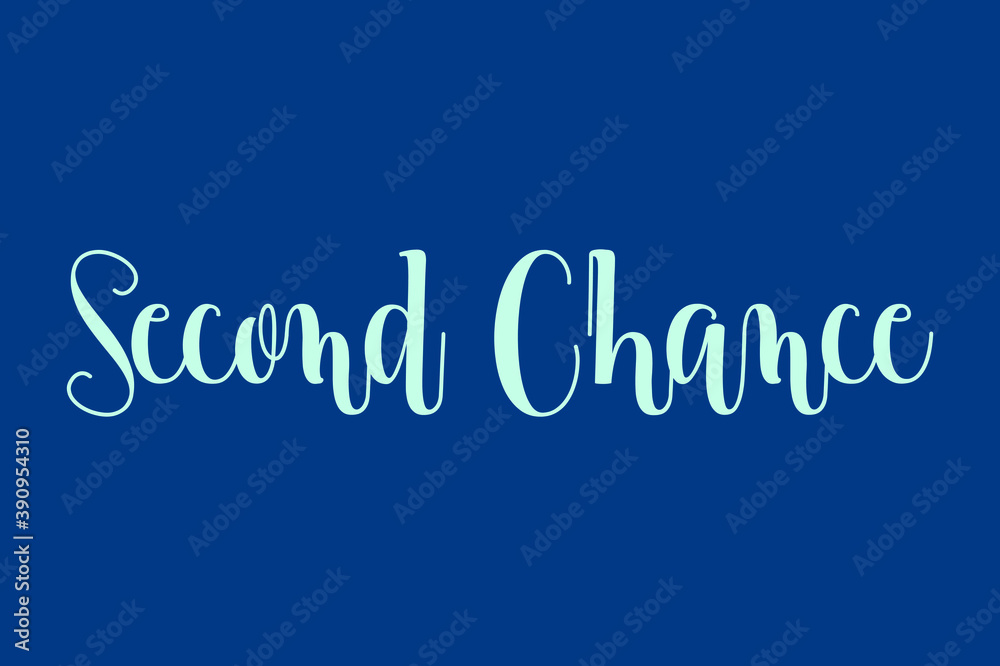 Second Chance. Cursive Calligraphy Cyan Color Text On Blue Background Second Chance. Cursive Calligraphy Cyan Color Text On Blue Background