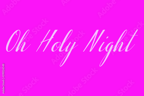 Oh Holy Nigh Cursive Typography White Color Text On Dork Pink Background 