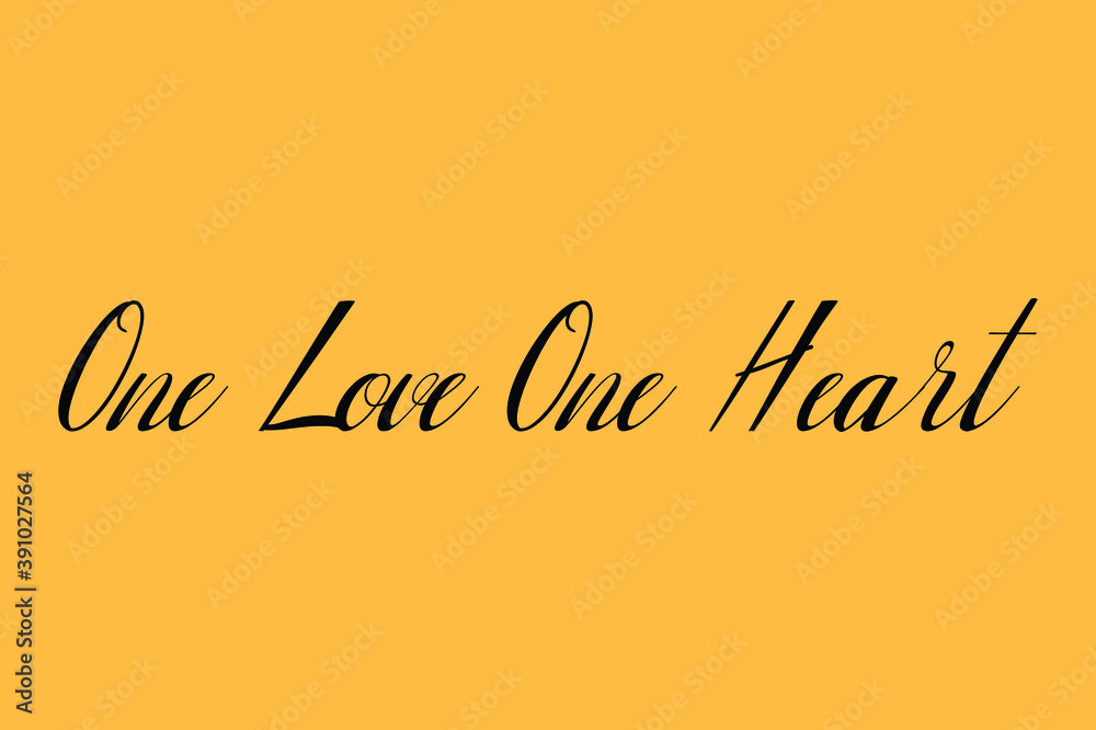 One Love One Heart Cursive Calligraphy Black Color Text On Yellow Background One Love One Heart Cursive Calligraphy Black Color Text On Yellow Background