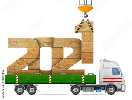 Crane loads New Year 2021 of wood. Big wooden year number in back of truck. Vector image for new years day, christmas, transportation, winter holiday, new years eve, trucking, silvester, etc