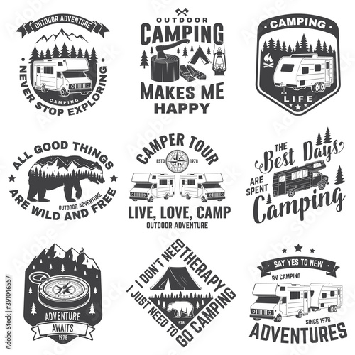 Set of camping badges, patches. Camping quote. Vector. Concept for shirt or logo, print, stamp or tee. Vintage typography design with rv, motor home, camping trailer silhouette.