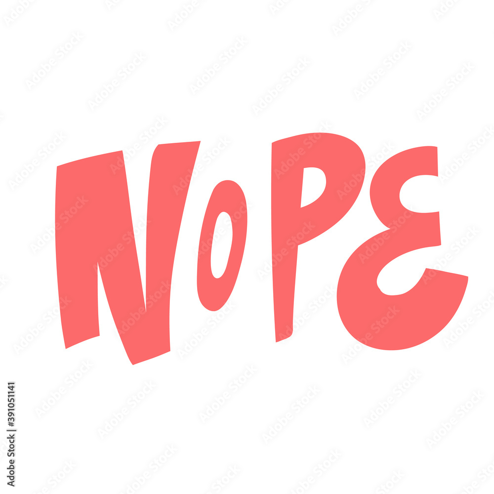 Nope. Hand drawn lettering logo for social media content Stock Vector ...