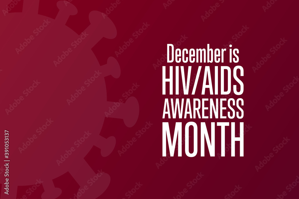 December is HIV, AIDS Awareness Month. Holiday concept. Template for ...
