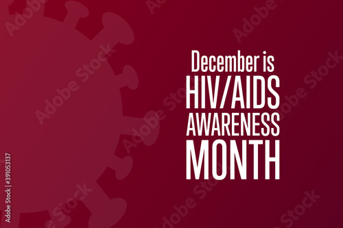 December is HIV, AIDS Awareness Month. Holiday concept. Template for background, banner, card, poster with text inscription. Vector EPS10 illustration.