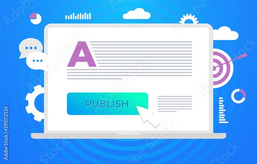 Publish Content, digital content marketing - writing, publishing and uploading articles, media information on the online website. Webpage organization and blogging creation