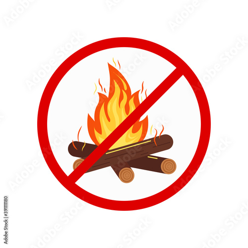 No bonfire or camping sign isolated on white background. Colorfull prohibition open flame campfire symbol. Burning bonfire with sparks, wood logs in red crossed circle. Vector flat design illustration