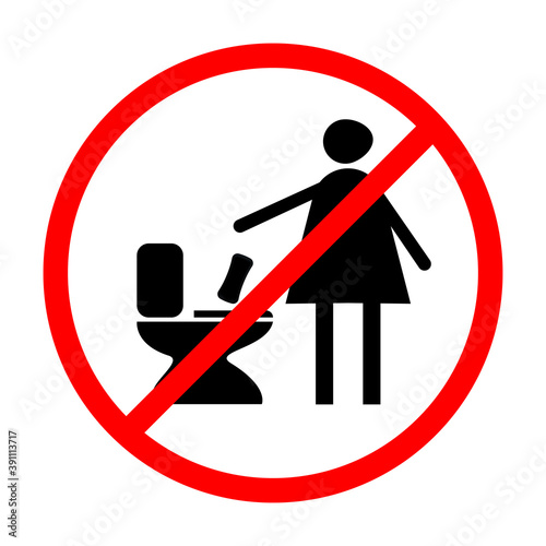 The woman throws the sanitary pad into the toilet. Do not throw trash in toilet. Vector sign. Icon in black and red color in the round. Stock vector illustration isolated on a white background.