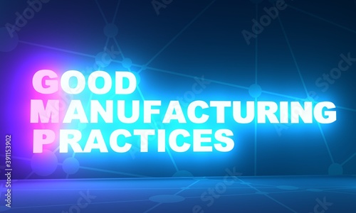 GMP - Good Manufacturing Practices acronym. Business concept background. 3D rendering. Neon bulb illumination