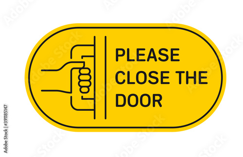 Vector information table of hand closing door and text Please close the door. Isolated on white background.