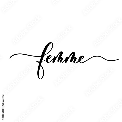 Femme - hand lettering inscription for product packaging, labeling, t shird design.