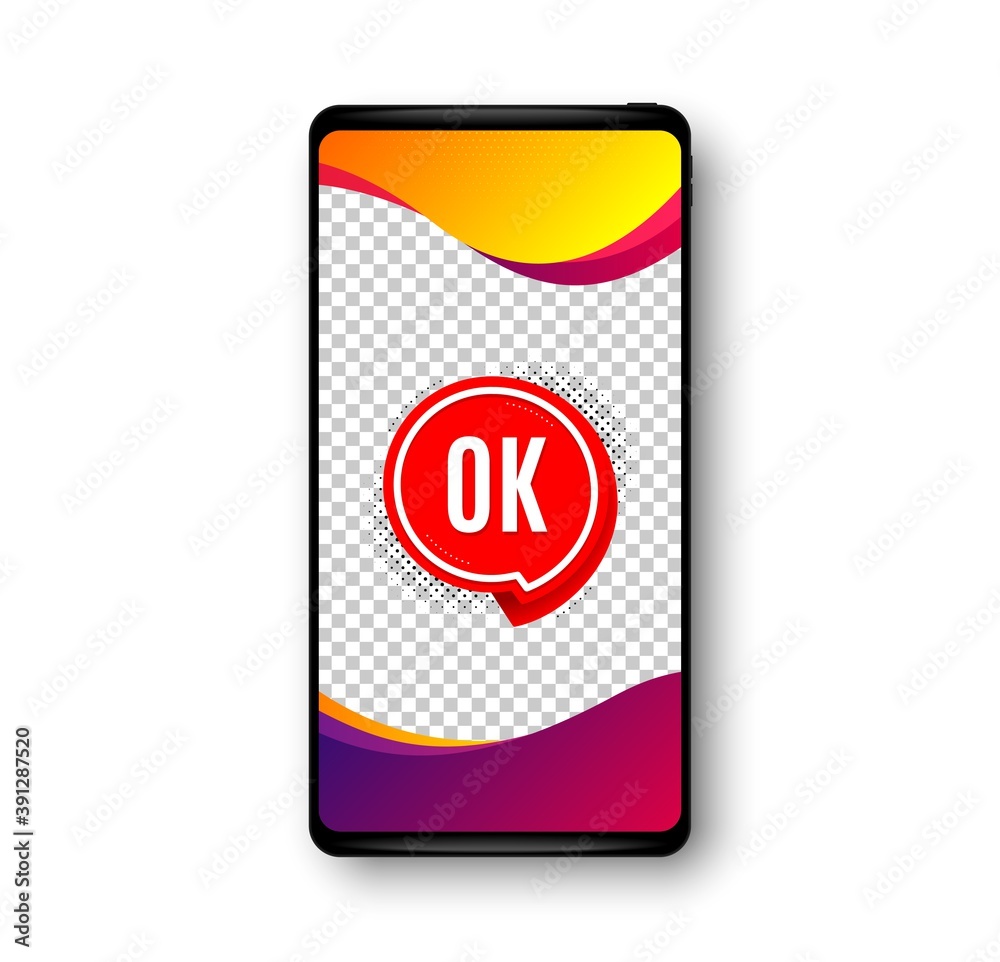 OK banner. Phone mockup vector banner. Approved chat bubble sticker. Social story post template. OK sticker badge. Cell phone frame. Liquid modern background. Vector OK banner. Phone mockup vector banner. Approved chat bubble sticker. Social story post template. OK sticker badge. Cell phone frame. Liquid modern background. Vector