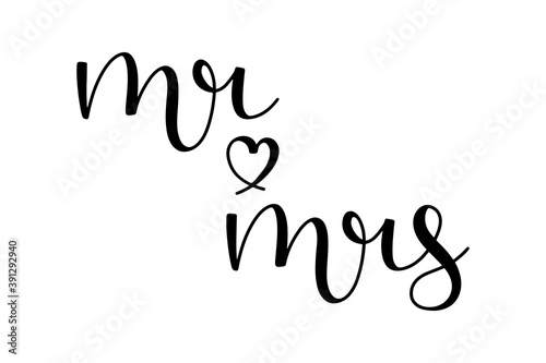 Mr and mrs hand drawn lettering ink in black with a heart shape . isolated on white background. Script calligraphy vector illustration.