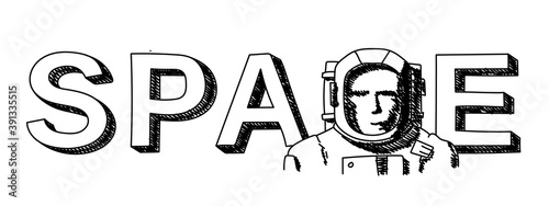 Word space hand-drawn lettering. Cartoon vector clip art of a word space typography with a portrait of an astronaut in a spacesuit. Black and white sketch of the space concept. Conceptual art
