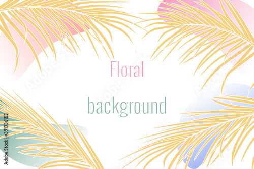 Vector background with decorative palm leaves in tropics on white background and colored spots. Bright trendy golden luxury colors. To decorate background invitations, posters, postcards, souvenirs.