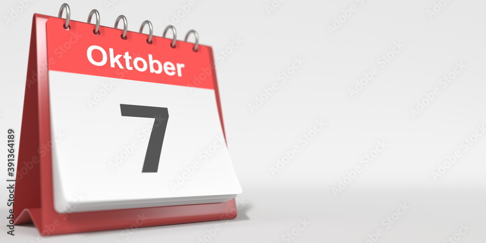 October 7 date written in German on the flip calendar page. 3d rendering October 7 date written in German on the flip calendar page. 3d rendering