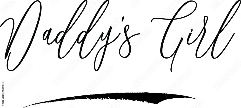 Daddy's Girl Handwritten Font Calligraphy Black Color Text on White ...