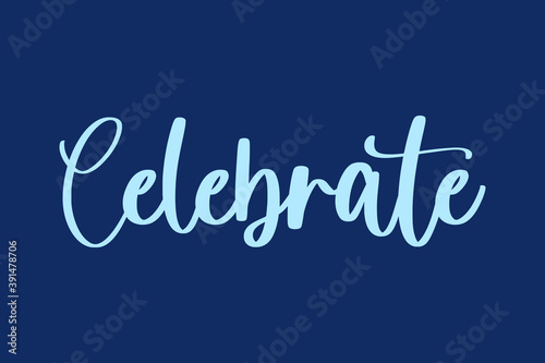 Celebrate Handwritten Font Cyan Color Text On Navy Blue Background