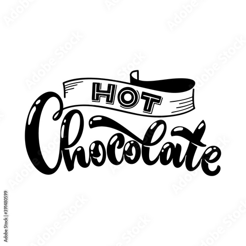 Hot Chocolate. Christmas winter word composirion. Vector design elements for t-shirts, bags, posters, cards, stickers and menu