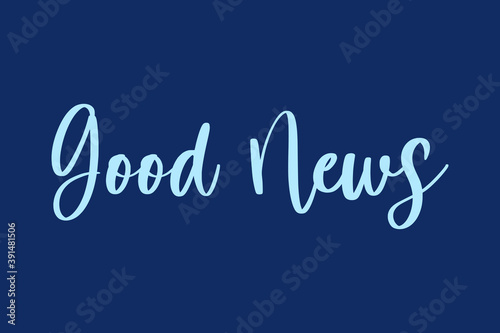 Good News Calligraphy Cyan Color Text On Navy Blue Background