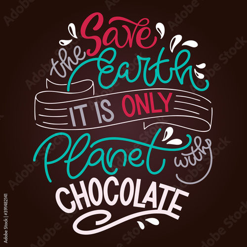 Chocolate hand lettering quote. Colorful Christmas winter word composition. Vector design elements for t-shirt, bag, poster, card, sticker and menu