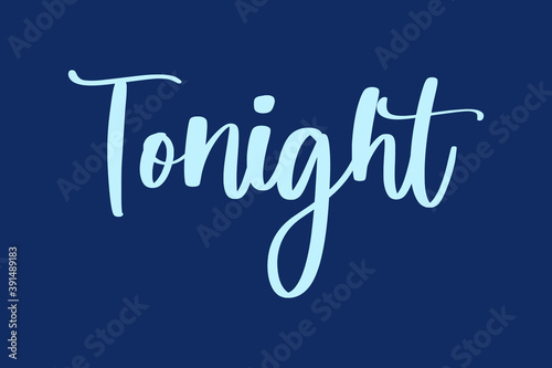 Tonight Handwritten Font Cyan Color Text On Navy Blue Background