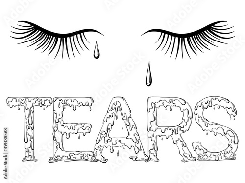 Lettering dripping word Tears. Vector illustration isolated on white background. Design for coloring book page in hand drawn style. Words for print, banners, posters, books.