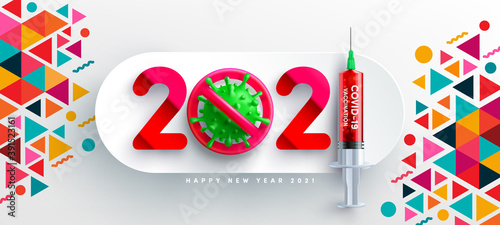 2021 Happy new year poster and banner template with Virus symbol and red covid-19 vaccine syringe. COVID-19 Corona virus outbreaking and Pandemic medical health risk for 2021 year.
