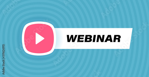 Webinar badge design with play button isolated on geometric background in blue colors. Modern flat style vector illustration